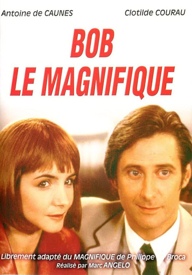 Bob le magnifique Poster