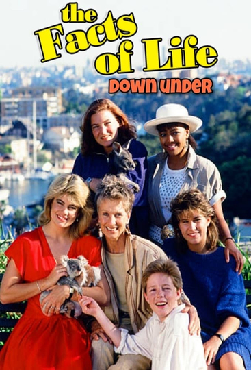 The Facts of Life Down Under Poster