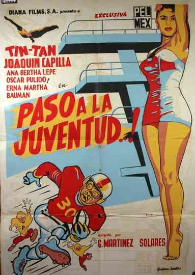 ¡Paso a la juventud..! Poster