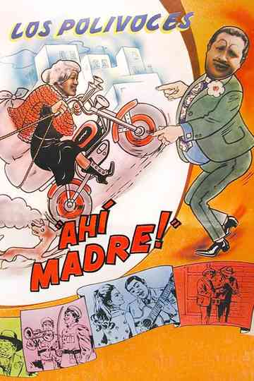 ¡Ahí, madre! Poster