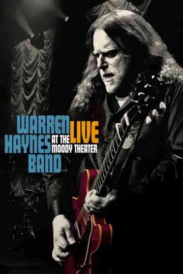 Warren Haynes Band  Live At The Moody Theater Poster
