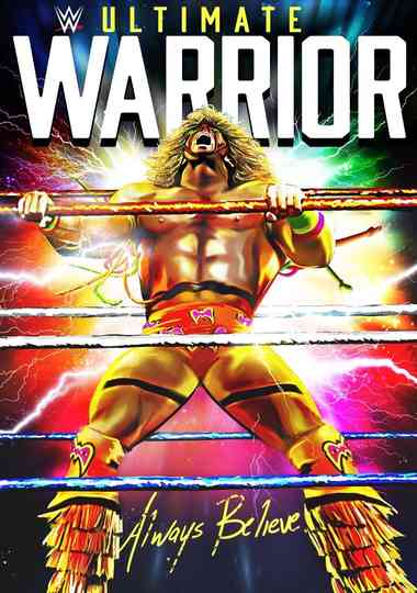 WWE Ultimate Warrior Always Believe Poster