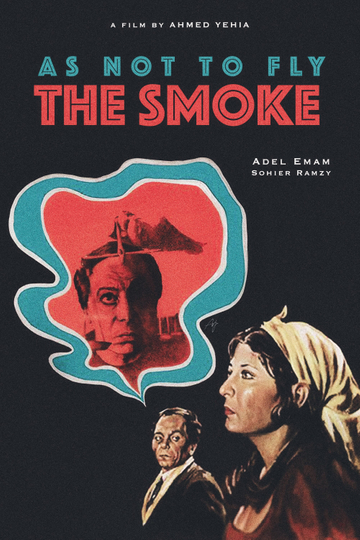 As Not to Fly the Smoke Poster