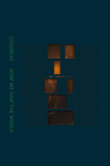 Coldplay: How We Saw The World – Live in Toronto Poster