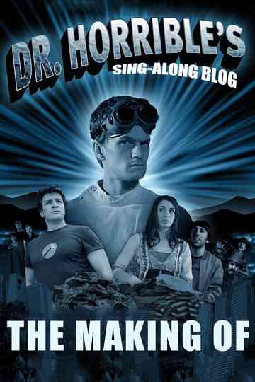 The Making of Dr Horribles SingAlong Blog