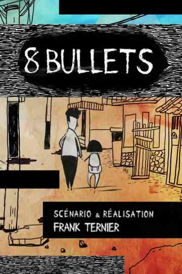 8 Bullets Poster