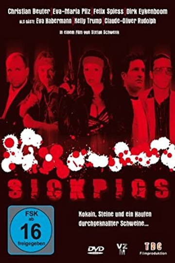 Sick Pigs Poster