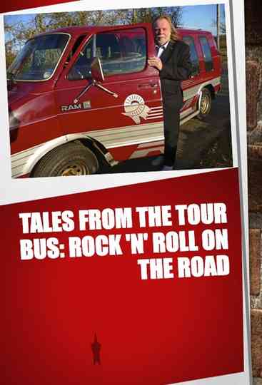 Tales from the Tour Bus Rock n Roll on the Road Poster