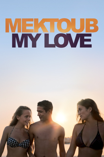 Mektoub, My Love: Canto Uno Poster