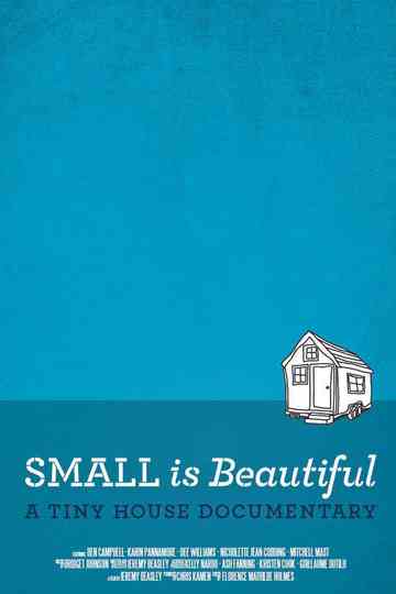 Small is Beautiful A Tiny House Documentary Poster