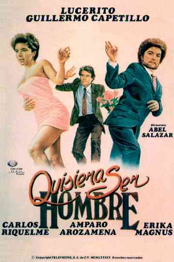 Quisiera ser hombre Poster