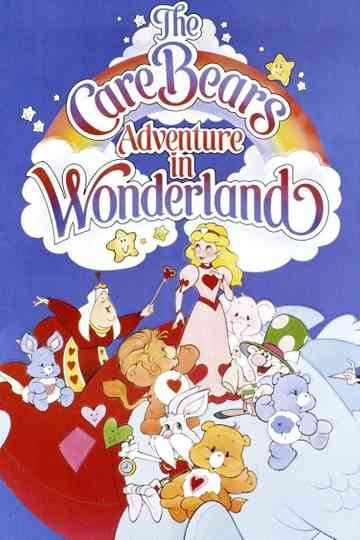 The Care Bears Adventure in Wonderland Poster