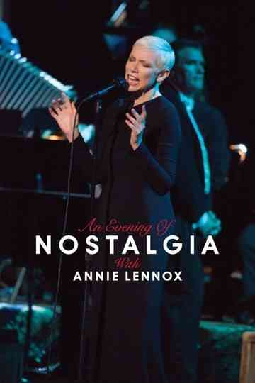 Annie Lennox: An Evening of Nostalgia with Annie Lennox Poster