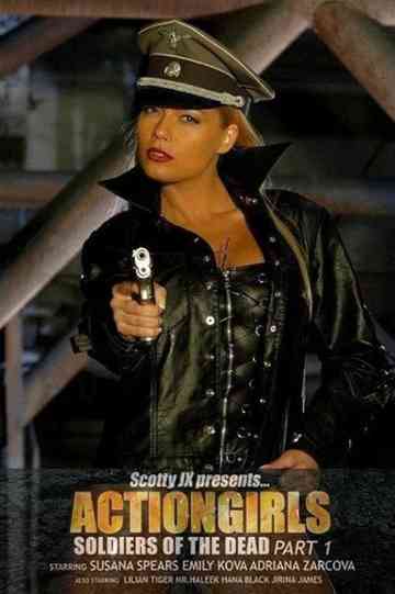 Actiongirls Soldiers of the Dead  Part 1 Poster