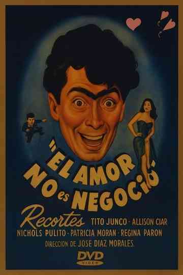 El amor no es negocio Poster