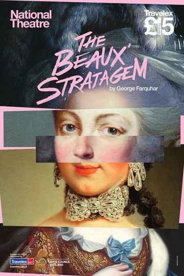 National Theatre Live The Beaux Stratagem