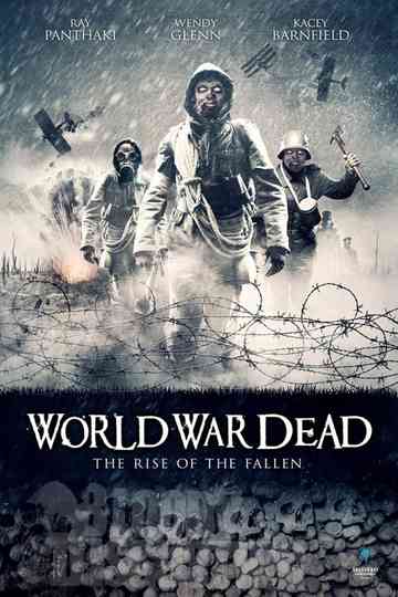 World War Dead Rise of the Fallen