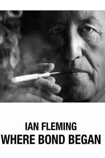Ian Fleming: Where Bond Began Poster