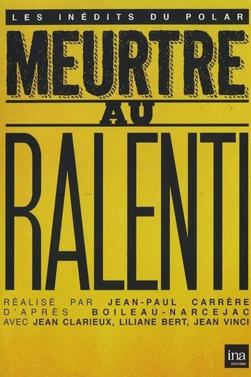 Meurtre au ralenti Poster