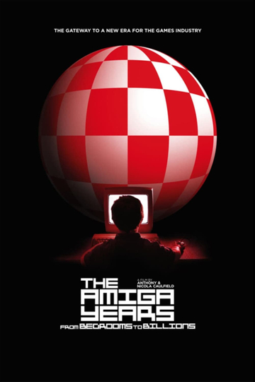 From Bedrooms to Billions: The Amiga Years Poster