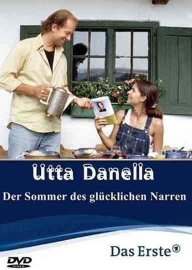 Utta Danella - Der Sommer des glücklichen Narren Poster
