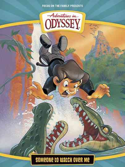 Adventures in Odyssey Someone to Watch Over Me
