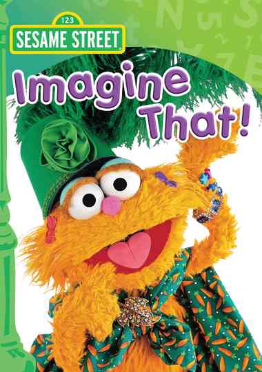 Sesame Street: Imagine That! Poster
