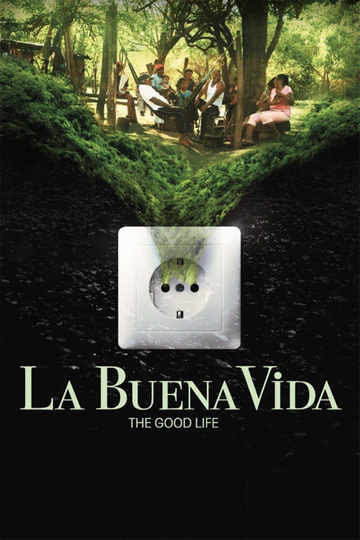 La Buena Vida - The Good Life