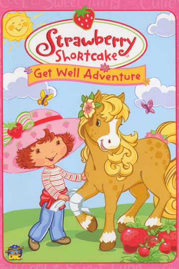 Strawberry Shortcake Get Well Adventure