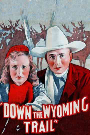 Down the Wyoming Trail Poster