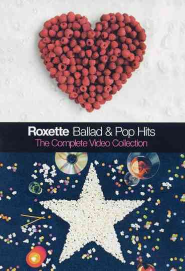 Roxette - Ballad & Pop Hits – The Complete Video Collection Poster