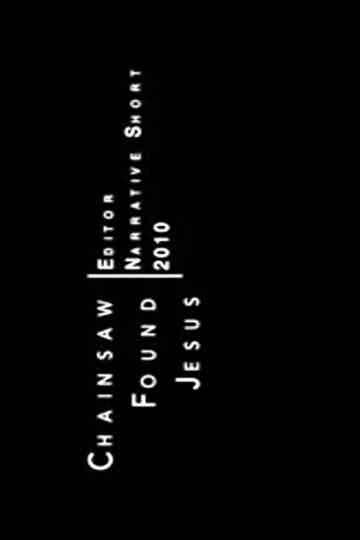 Chainsaw Found Jesus Poster