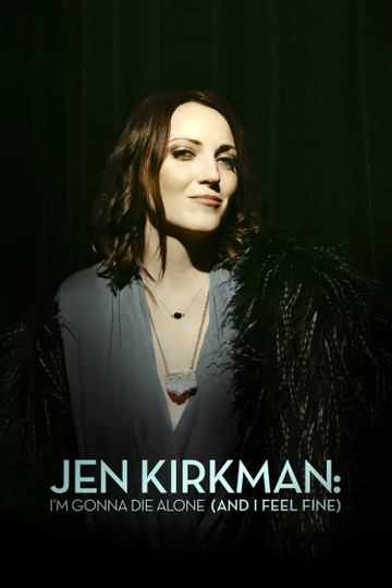 Jen Kirkman Im Gonna Die Alone And I Feel Fine