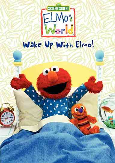 Sesame Street Elmos World Wake Up with Elmo Poster