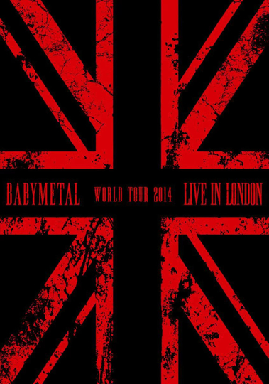 BABYMETAL - Live in London - World Tour 2014