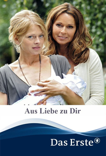 Aus Liebe zu Dir Poster