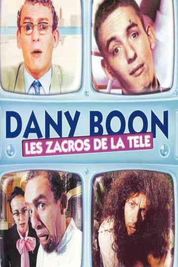 Dany Boon - Les zacros de la télé Poster