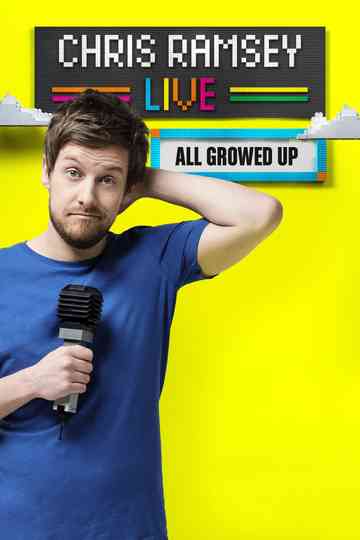 Chris Ramsey Live: All Growed Up Poster