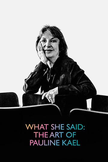 What She Said The Art of Pauline Kael