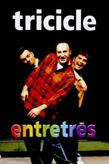 Tricicle Entretrés Poster