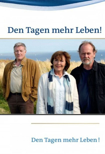 Den Tagen mehr Leben