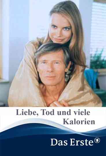Liebe, Tod & viele Kalorien Poster