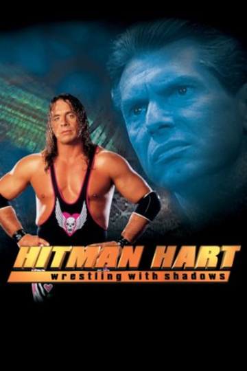 Hitman Hart Wrestling With Shadows