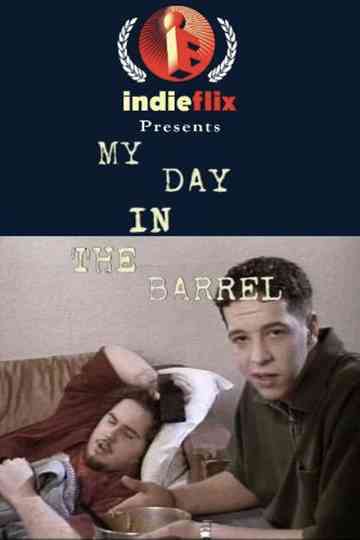 My Day in the Barrel Poster