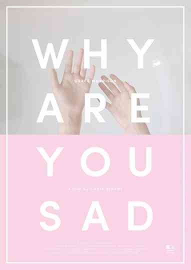 Why Are You Sad Poster