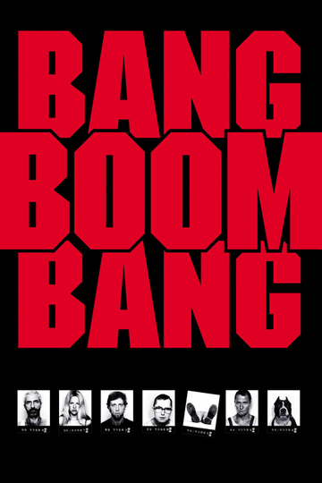 Bang, Boom, Bang Poster