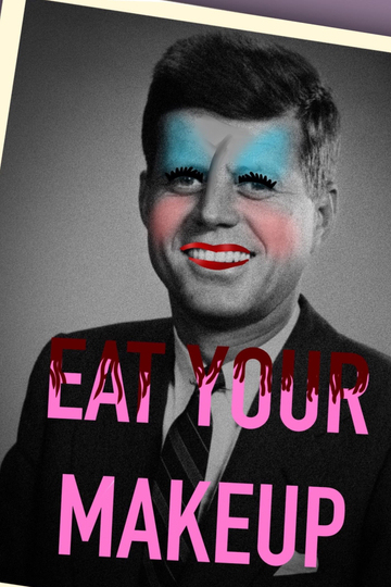 Eat Your Makeup Poster