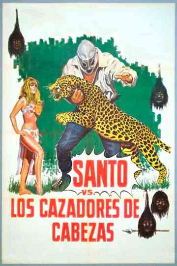 Santo vs the Head Hunters Poster