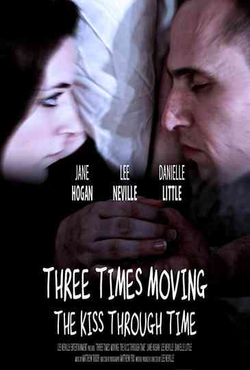 Three Times Moving The Kiss Through Time Poster