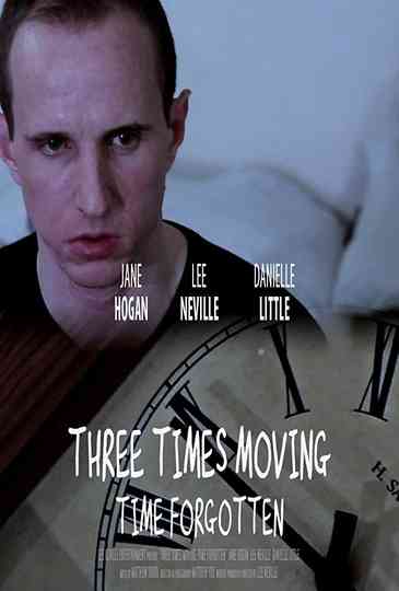 Three Times Moving Time Forgotten Poster